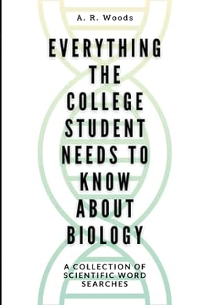 everything the college student needs to know about biology a collection of scientific word searches 1st