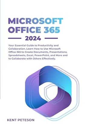 microsoft office 365 2024 your essential guide to productivity and collaboration learn how to use microsoft