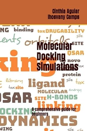 molecular docking simulations a comprehensive guide for beginners 1st edition dra cinthia aguiar ,dr ihosvany