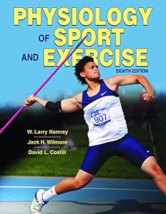 physiology of sport and exercise 8th edition w larry kenney ,jack h wilmore ,david l costill b001ignyiu,