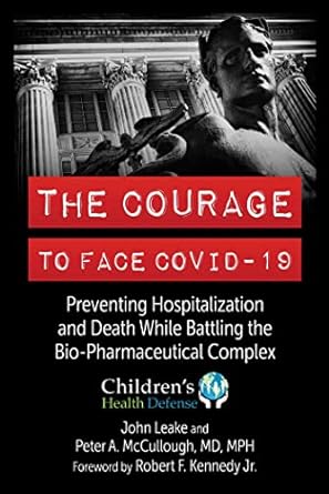 the courage to face covid 19 preventing hospitalization and death while battling the bio pharmaceutical