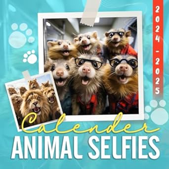 animal selfies calendar 2024 funny animal selfies picture calendar 2024 2025 from january 2024 to december