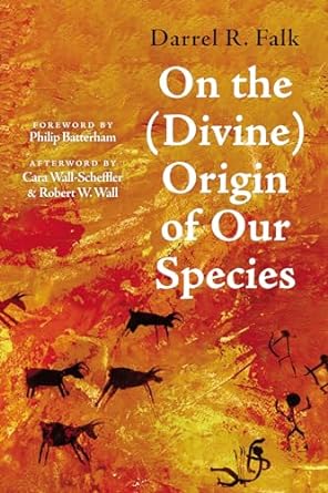 on the origin of our species 1st edition darrel r falk ,philip batterham ,cara wall scheffler ,robert w wall