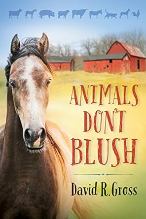 animals dont blush 1st edition david r gross b001khi5vs, b00563buxm