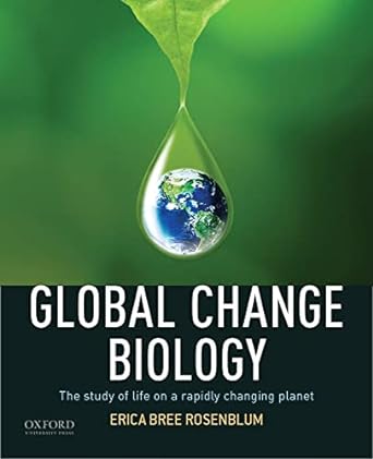 global change biology 1st edition erica bree rosenblum 0190644648, 978-0190644642