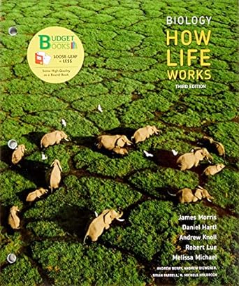 loose leaf version for biology how life works 3rd edition james morris ,daniel hartl ,andrew knoll ,robert