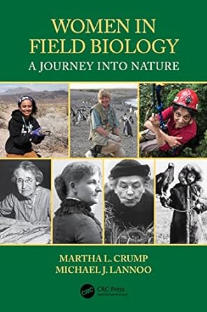 women in field biology 1st edition martha l crump ,michael j lannoo 0367820358, 978-0367820350