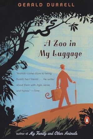 a zoo in my luggage reissue edition gerald durrell 014303524x, 978-0143035244