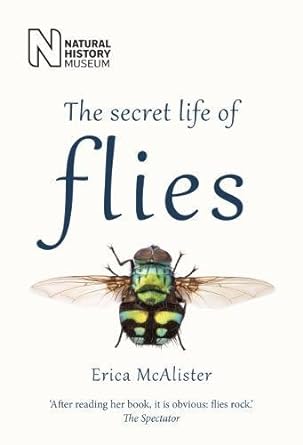 the secret life of flies 2nd edition erica mcalister 0565094750, 978-0565094751