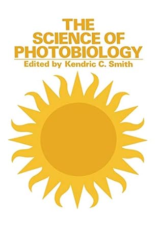 the science of photobiology 1977th edition k c smith 1468417150, 978-1468417159