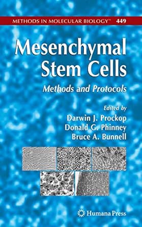 mesenchymal stem cells methods and protocols 2008th edition darwin j prockop ,donald g phinney ,bruce a