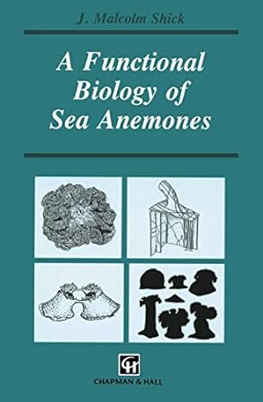 a functional biology of sea anemones 1st edition j malcolm shick 9401053650, 978-9401053655