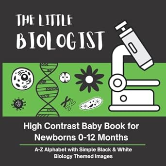 the little biologist high contrast baby book for newborns 0 12 months a z alphabet with simple black and