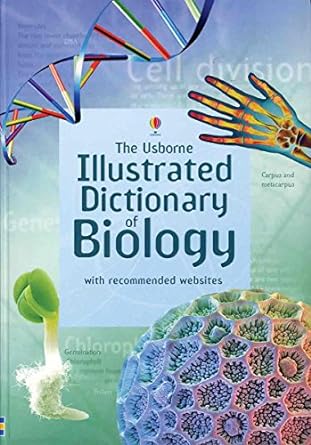 the usborne illustrated dictionary of biology 1st edition corinne stockley ,kirsteen rogers ,kuo kang chen