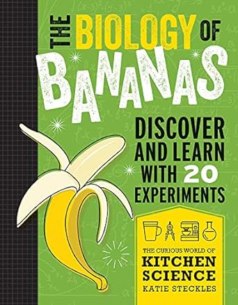 the biology of bananas 1st edition katie steckles 1684640040, 978-1684640041