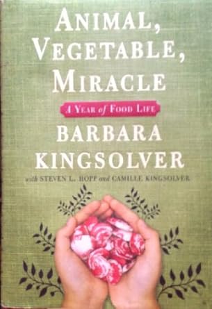 animal vegetable miracle cd a year of food life unabridged edition barbara kingsolver ,camille kingsolver