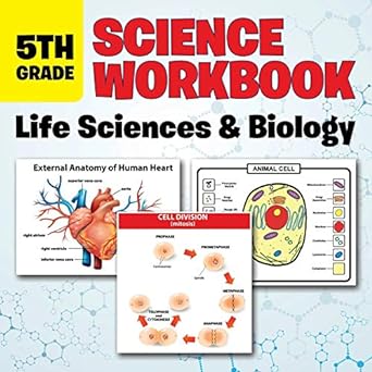 5th grade science workbook life sciences and biology 1st edition baby professor 1682601633, 978-1682601631