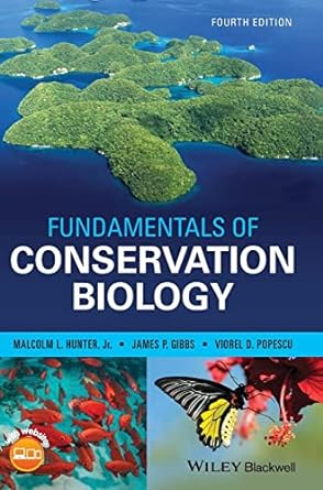 fundamentals of conservation biology 4th edition malcolm l hunter jr ,james p gibbs ,viorel d popescu