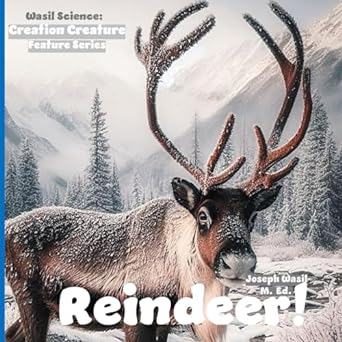 wasil science creation creature features reindeer 1st edition mr joseph paul staples wasil m ed b0cp7xq7k6,