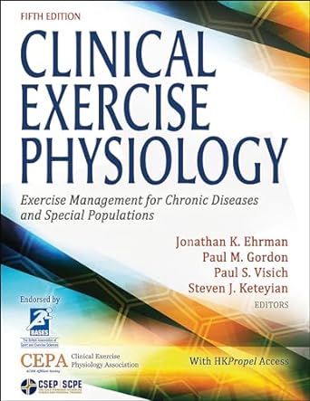 clinical exercise physiology exercise management for chronic diseases and special populations fif edition