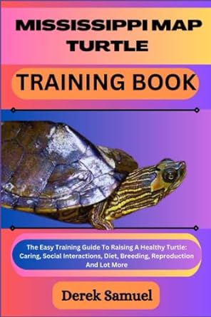 mississippi map turtle training book the easy training guide to raising a healthy turtle caring social