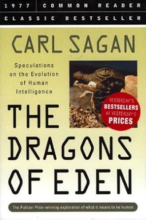 the dragons of eden speculations on the evolution of human intelligence 1st edition carl sagan 1579124313,