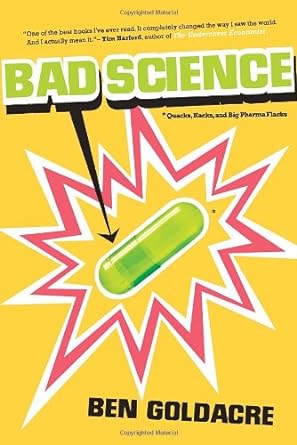 bad science quacks hacks and big pharma flacks 1st edition ben goldacre 0771035780, 978-0771035784