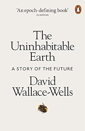 the uninhabitable earth /anglais 1st edition wallace wells david 0141988878, 978-0141988870