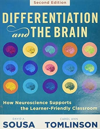 differentiation and the brain how neuroscience supports the learner friendly classroom 2nd edition david a