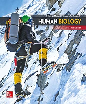 loose leaf for human biology 16th edition sylvia mader ,michael windelspecht 1260482693, 978-1260482690