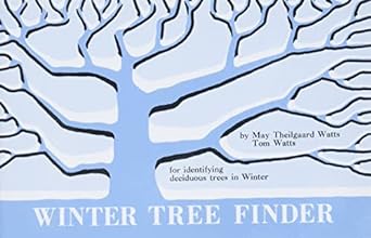 winter tree finder a manual for identifying deciduous trees in winter 1st edition may t watts ,tom watts