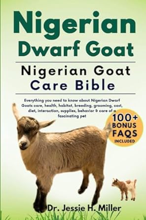 nigerian dwarf goat everything you need to know about nigerian dwarf goats care health habitat breeding