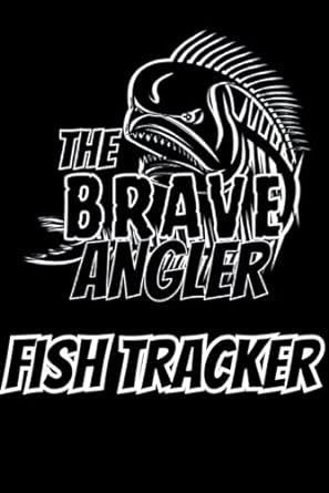 the brave angler fish tracker 1st edition c s brave b0cr8klfmc