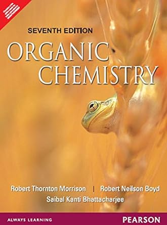 organic chemistry   by pearson 7th edition robert thornton morrison ,robert neilson boyd ,saibal kanti