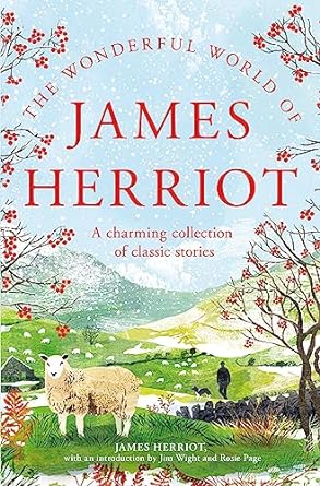 the wonderful world of james herriot a charming collection of classic stories 1st edition james herriot ,jim