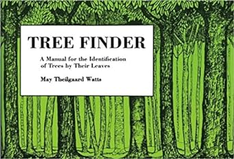 tree finder a manual for identification of trees by their leaves revised editon edition may theilgaard watts