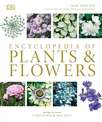 encyclopedia of plants and flowers 4th edition christopher brickell 1465485031, 978-1465485038