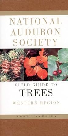 national audubon society field guide to north american trees w western region chanticleer press edition