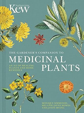 the gardeners companion to medicinal plants an a z of healing plants and home remedies 1st edition royal