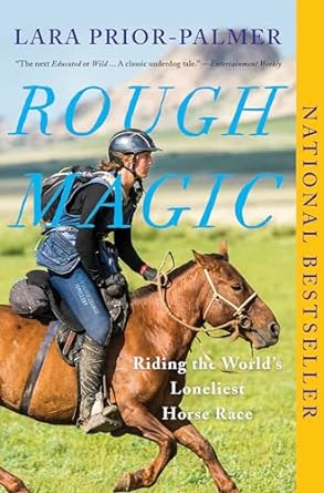 rough magic riding the worlds loneliest horse race 1st edition lara prior palmer 1948226987, 978-1948226981