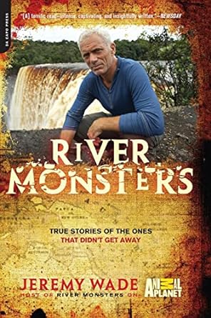 river monsters 1st edition jeremy wade 0306820811, 978-0306820816