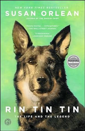 rin tin tin the life and the legend 1st edition susan orlean 1439190143, 978-1439190142