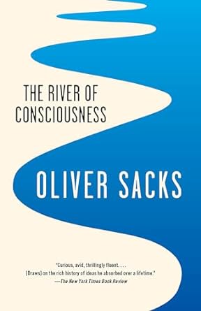 the river of consciousness 1st edition oliver sacks 0804171009, 978-0804171007