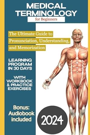 medical terminology for beginners mastering medical terminology the ultimate guide to pronunciation