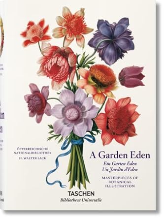 a garden eden masterpieces of botanical illustration multilingual edition h walter lack 3836559420,