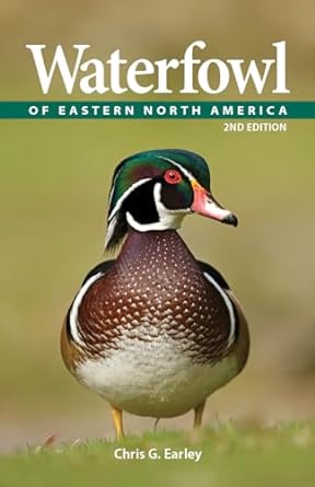 waterfowl of eastern north america 2nd edition chris g earley 0228102472, 978-0228102472