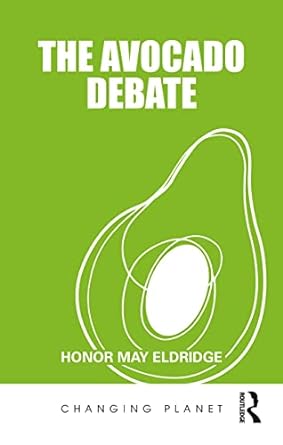 the avocado debate 1st edition honor may eldridge 1032443898, 978-1032443898