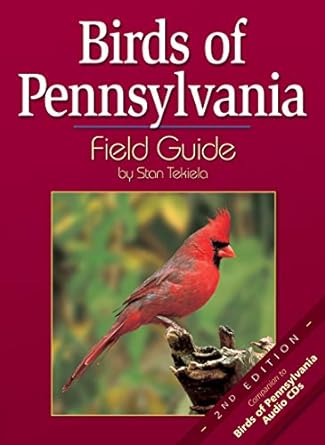 birds of pennsylvania field guide 2nd edition stan tekiela 1591930871, 978-1591930877