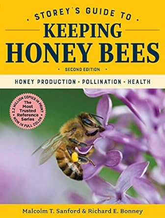 storeys guide to keeping honey bees honey production pollination health 1st edition malcolm t sanford