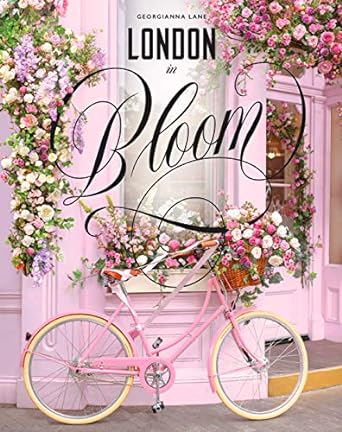 london in bloom 1st edition georgianna lane 1419730789, 978-1419730788